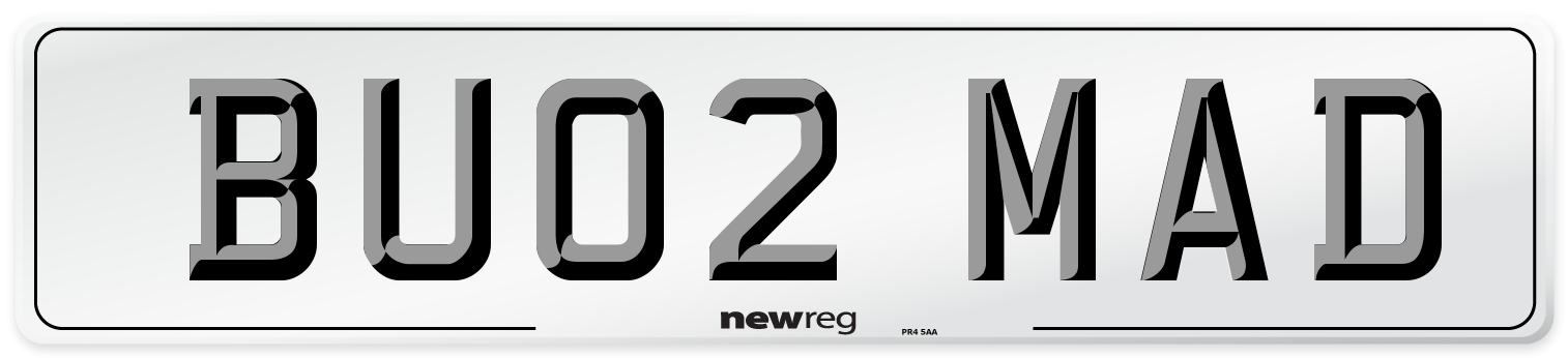 BU02 MAD Number Plate from New Reg